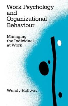 portada work psychology and organizational behaviour: managing the individual at work