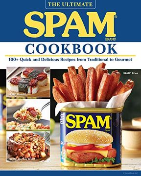 portada The Ultimate Spam Cookbook: 100+ Quick and Delicious Recipes From Traditional to Gourmet (in English)