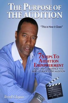 portada The Purpose Of The Audition: This Is How It Goes (en Inglés)