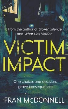portada Victim Impact: One Choice, One Decision, Grave Consequences