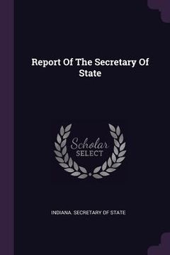 portada Report Of The Secretary Of State (en Inglés)