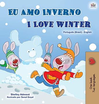 portada I Love Winter (Portuguese English Bilingual Book for Kids -Brazilian): Portuguese Brazil (Portuguese English Bilingual Collection - Brazil) (in Portuguese)