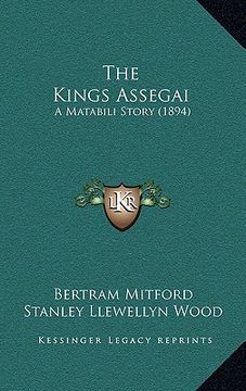 portada the kings assegai: a matabili story (1894)