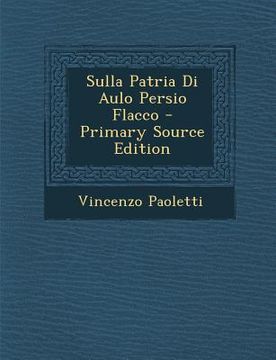 portada Sulla Patria Di Aulo Persio Flacco (en Italiano)