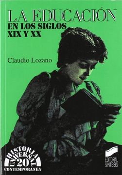 portada La Educacion En Los Siglos XIX y XX (Historia Universal) (Spanish Edition) (in Spanish)