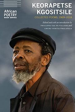 portada Keorapetse Kgositsile: Collected Poems, 1969–2018 (African Poetry Book) (en Inglés)