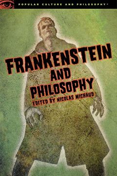 portada Frankenstein and Philosophy: The Shocking Truth (Popular Culture and Philosophy) (en Inglés)