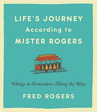 portada Life's Journeys According to Mister Rogers: Things to Remember Along the way 
