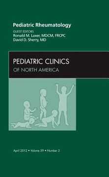 portada Pediatric Rheumatology, an Issue of Pediatric Clinics: Volume 59-2 (en Inglés)