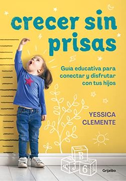 portada Crecer Sin Prisas / Growing Up Without Haste (in Spanish)