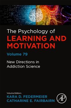 portada New Directions in Addiction Science (Volume 79) (Psychology of Learning and Motivation, Volume 79) (en Inglés)