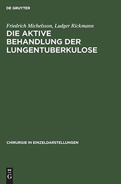 portada Die Aktive Behandlung der Lungentuberkulose (en Alemán)