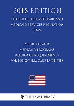 portada Medicare and Medicaid Programs - Reform of Requirements for Long-Term Care Facilities (en Inglés)