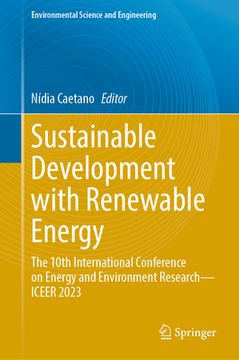 portada Sustainable Development with Renewable Energy: The 10th International Conference on Energy and Environment Research--Iceer 2023 (en Inglés)