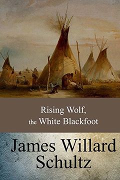 portada Rising Wolf, the White Blackfoot