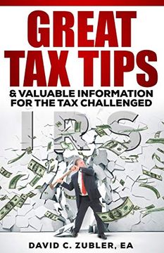 portada Great tax Tips: Valuable Information for the tax Challenged (en Inglés)