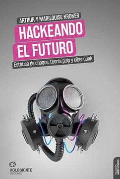 portada Hackeando el Futuro (in Spanish)