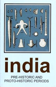 portada India Pre-Historic and Proto-Historic Periods