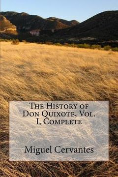 portada The History of Don Quixote, Vol. I, Complete (en Inglés)