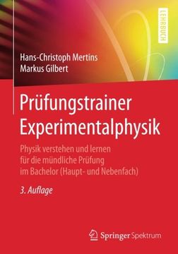 portada Prüfungstrainer Experimentalphysik: Physik Verstehen und Lernen für die Mündliche Prüfung im Bachelor (Haupt- und Nebenfach) - 9783662496893 (in German)
