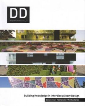 portada Casanova + Hernandez/Netherlands - Building Knowledge in Interdisciplinary Design dd 42
