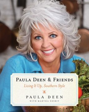 portada Paula Deen & Friends: Living it up, Southern Style (in English)