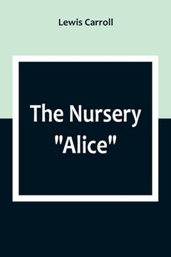 portada The Nursery Alice (in English)