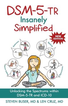 portada Dsm-5-Tr Insanely Simplified: Unlocking the Spectrums Within Dsm-5-Tr and Icd-10 (en Inglés)