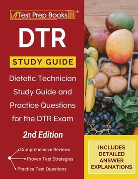 portada DTR Study Guide: Dietetic Technician Study Guide and Practice Questions for the DTR Exam [2nd Edition] (en Inglés)