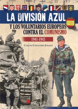 portada Division Azul y Voluntarios Europeos Contra el Comunismo