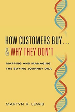 portada How Customers Buy. & why They Don't: Mapping and Managing the Buying Journey dna (en Inglés)