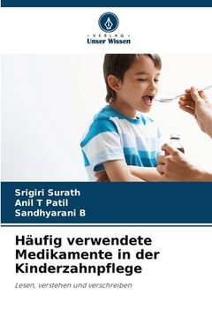 portada Häufig verwendete Medikamente in der Kinderzahnpflege (in German)