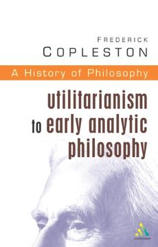 portada History of Philosophy: Utilitarianism to Early Analytic Philosophy Vol 8