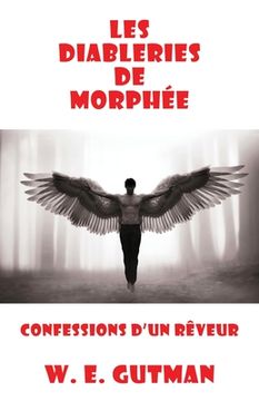 portada Les Diableries de Morphee: Confessions d'un Reveur (en Francés)