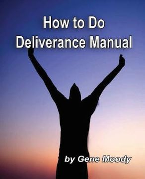 portada How To Do Deliverance Manual (en Inglés)