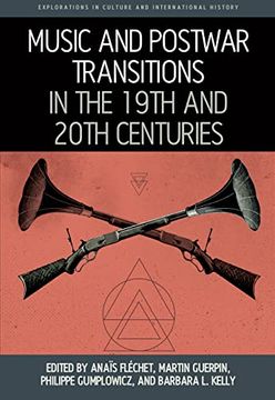 portada Music and Postwar Transitions in the 19Th and 20Th Centuries (Explorations in Culture and International History, 10) (en Inglés)