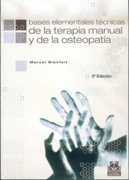 portada Bases Elementales Técnicas de la Terapia Manual y la Osteopatia. (in Spanish)