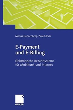 portada E-Payment Und E-Billing: Elektronische Bezahlsysteme Für Mobilfunk Und Internet (en Alemán)