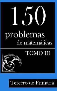 portada 150 Problemas de Matemáticas para Tercero de Primaria (Tomo 3)