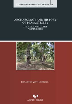 portada Archaeology and History of Peasantries 2: Themes, Approaches and Debates: 16 (Documentos de Arqueolog a Medieval) (in English)