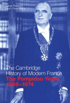 portada The Pompidou Years, 1969-1974 (The Cambridge History of Modern France) (in English)