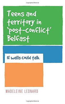 portada Teens and Territory in 'Post-Conflict' Belfast: If Walls Could Talk
