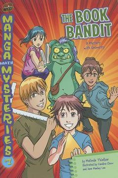 portada The Book Bandit: A Mystery with Geometry (Manga Math Mysteries) (en Inglés)