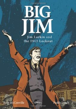portada Big Jim: Jim Larkin and the 1913 Lockout (in English)