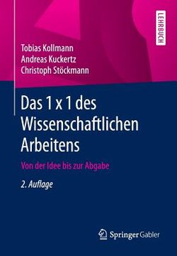 portada Das 1 X 1 Des Wissenschaftlichen Arbeitens: Von Der Idee Bis Zur Abgabe (en Alemán)