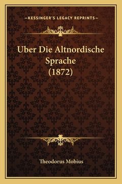 portada Uber Die Altnordische Sprache (1872) (en Alemán)
