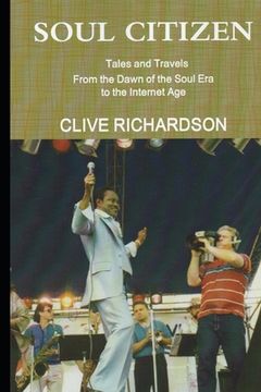 portada Soul Citizen: Tales and Travels from the Dawn of the Soul Era to the Internet Age (en Inglés)