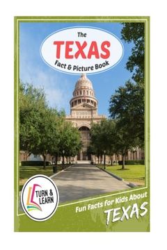 portada The Texas Fact and Picture Book: Fun Facts for Kids About Texas (Turn and Learn)