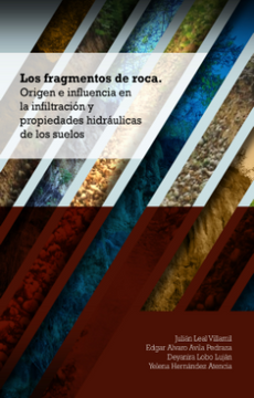 portada Los Fragmentos de Roca Origen e Influencia en la Infiltracion y Propiedades Hidraulicas de los Suelos
