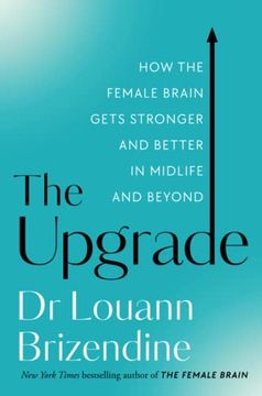 portada The Upgrade: How the Female Brain Gets Stronger and Better in Midlife and Beyond (in English)